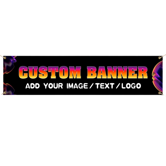 NEW!! BANNERS ALL SIZES AVAILABLE